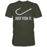 Angler T-Shirt - Just fish it.
