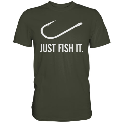 Angler T-Shirt - Just fish it.